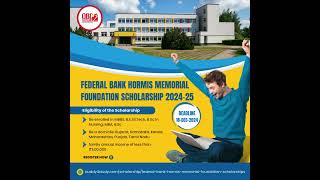 Federal Bank Hormis Memorial Foundation Scholarship 202425 [upl. by Adnohsat]