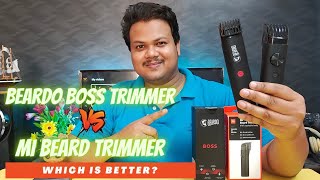 Beardo Boss Trimmer VS Mi Beard Trimmer  Detailed ComparisonWhich is Better under 1500 Rupees [upl. by Akeinahs]