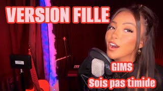 GIMS  Sois pas timide Version Fille [upl. by Nnaer]