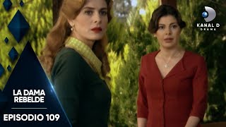 La Dama Rebelde Ep 109  Episodio Completo  Kanal D Drama [upl. by Aniraz]