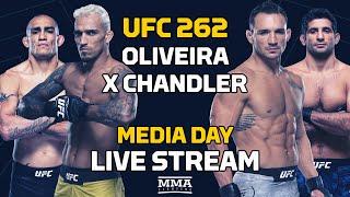 UFC 262 Oliveira vs Chandler Media Day LIVE Stream  MMA Fighting [upl. by Savil561]