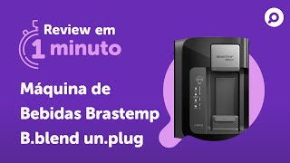 Brastemp Bblend unplug  Análise  REVIEW EM 1 MINUTO  ZOOM [upl. by Pyle]