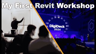 My First Live Revit Workshop  Digideck 24 [upl. by Aihselat]