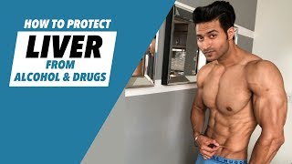 How to Protect LIVER from Drugs amp Alcohol  Info by Guru Mann [upl. by Lilybelle]