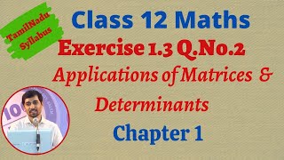 Class 12 Maths  Exercise 13 QNo2  Applications of Matrices and Determinants [upl. by Ehsiom]