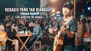 KEKASIH YANG TAK DIANGGAP  KERTAS LIRIK LIVE AKUSTIK COVER BY TRI SUAKA  PENDOPO LAWAS [upl. by Ledah541]