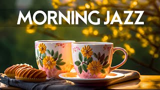 Calm Spring Morning Jazz  Upbeat your moods with Jazz Relaxing Music amp Soft Bossa Nova instrumental [upl. by Denis]