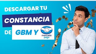 ¿Cómo descargar la constancia fiscal de Mercado pago GBM [upl. by Orag]