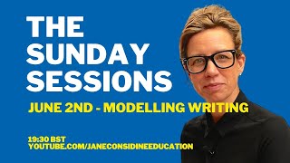 The Sunday Sessions  Session 3  Modelling Writing [upl. by Engracia]