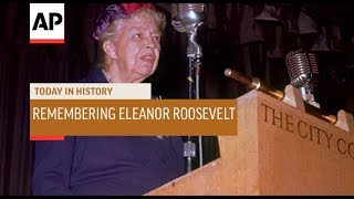 Remembering Eleanor Roosevelt  1962  Today In History  7 Nov 18 [upl. by Annoel]