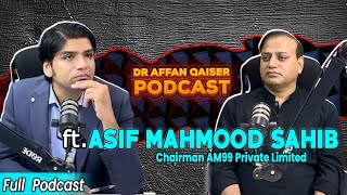 Dr Affan Qaiser Podcast Featuring Asif Mahmood sb  Full Podcast [upl. by Wolfort]