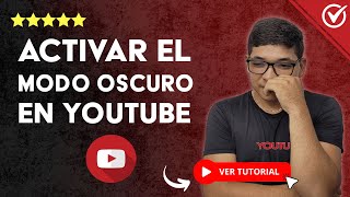 Cómo ACTIVAR el MODO OSCURO en YOUTUBE Desde tu Celular Android  ▶️ Tutorial Fácil y Rápido📱 [upl. by Anaer546]