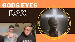 GODS EYES  DAX UK Independent Artists React JHEEZE LISTEN TO WHAT HES SAYING [upl. by Gniliem]