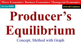 Producers Equilibrium producer equilibrium in micro economics micro economics bcom 1st year [upl. by Camala414]