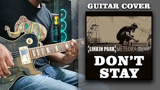 Linkin Park  quot Dont Stay quot  Guitar Cover [upl. by Sacks]