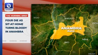 Four Die as Sit At Home Turns Bloody In Anambra More  Top Stories [upl. by Halika326]