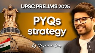 UPSC CSE  Previous Year Questions Strategy for PRELIMS 2025  Naman Sir [upl. by Eneryc]