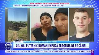 Cel mai puternic român Radu Valahu explică ce sar fi întâmplat în cazul tragediei de pe câmp [upl. by Elburt]