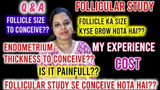 Kya Follicular Study se conceive ho sakta hai🤔FollicleampEndometrium ka size kya hona chahiyeQampA❤️❤️ [upl. by Fenner177]