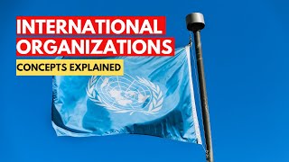 Global Governance 101 International Organizations Institutions and Regimes [upl. by Shiau222]