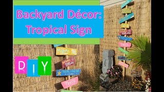 DIY Outdoor Decor Tropical Island Sign [upl. by Nhoj]