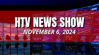 HTV News NOVEMBER 6 2024 [upl. by Kelleher]