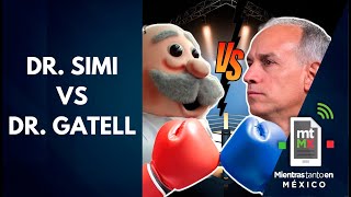 Dr SIMI vs Dr Gatell ¿Los CONSULTORIOS de farmacias son una ESTAFA │ Mientras tanto en México [upl. by Kean157]