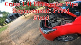 2018 Chevy Cruze 14l Turbo P0101 P0299 P1101 Fixed Intercooler Charge Pipe Replacement [upl. by Anaul]