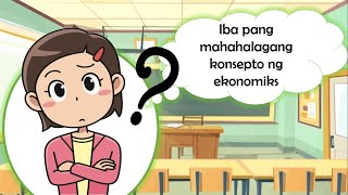 Grade 9 Ekonomiks  Iba pang mahahalagang konsepto ng Ekonomiks [upl. by Jethro]