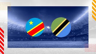 🔴DRC Congo vs Tanzania  AFCON 2025 Qualifier  Mechi ya Kufuzu AFCON 2025 [upl. by Nilats]