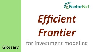 Efficient Frontier definition for investment modeling [upl. by Lavine599]