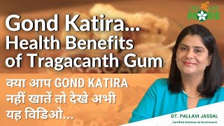 What is Gond Katira  Health Benefits of Tragacanth Gum  गोंद कतीरा के फायदे  Dt Pallavi Jassal [upl. by Eulalia]