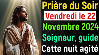 🙏 Prière du Soir  Vendredi 22 Novembre 2024 avec Évangile du Soir et Psaume Protection pour Dormir [upl. by Aydne]