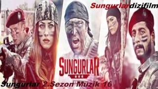 SUNGURLAR 2 SEZON MÜZİK 16 [upl. by Casanova]