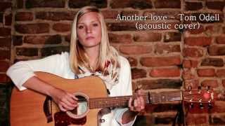 Another Love  Tom Odell acoustic cover by Nicole Milik [upl. by Yasnyl847]