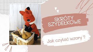 Skróty szydełkowe  jak czytać wzory  schematy na szydełko Jak zrobić maskotkę Szydełkowanie kurs [upl. by Anniram]