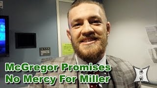 UFC Dublins Conor McGregor Says quotIm Gonna Show Cole Everything But Mercyquot [upl. by Rovert939]