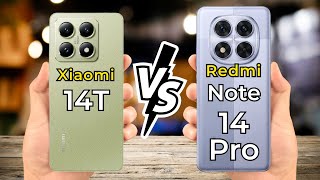 Xiaomi 14T vs Redmi Note 14 Pro 🔥 Full Specs Comparison [upl. by Christabella]