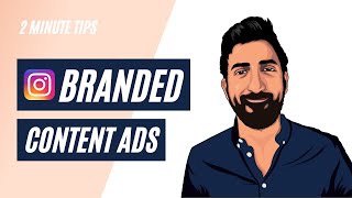 How to set up Branded Content Ads  Influencer Ads [upl. by Sillek258]