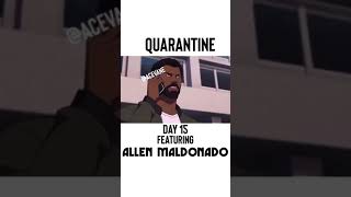 AceVane Quarantine Day 15 Featuring Allen Maldonado [upl. by Goto]