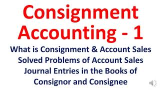 Consignment Accounting  1  What is Consignment  Account Sales  Journal Entries [upl. by Bamberger]