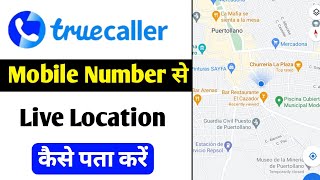 Truecaller Number Location  Truecaller Se Location Kaise Pata Kare  Find Someone Location [upl. by Siol]