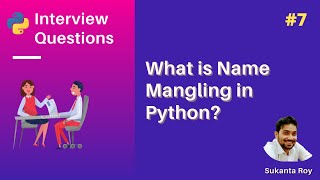 What is Name mangling in Python  Python Object oriented programming  Python Interview questions 7 [upl. by Elleivap]