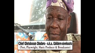 CHIEF OLATUBOSUN OLADAPO aka Odidere Aiyekooto [upl. by Coridon]