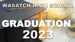 Wasatch High School Graduation 2023 [upl. by Noitsuj]