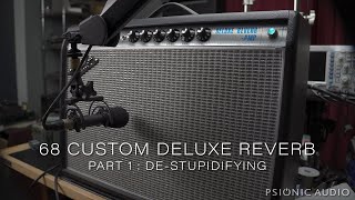 68 Custom Deluxe Reverb  Part 1  DeStupidifying [upl. by Alejandrina]