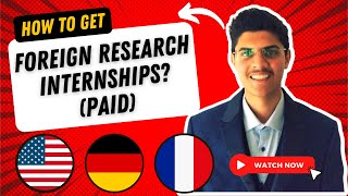 How to get FOREIGN RESEARCH INTERNSHIPS at Stanford  Cornell  DAAD Wise  Max Planck [upl. by Orravan]