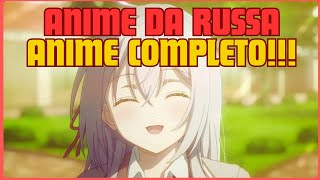 Tokidoki Bosotto Russiago de Dereru Tonari no Alyasan  ANIME COMPLETO [upl. by Ahseneuq]