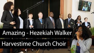 Amazing  Hezekiah Walker Cover Live Harvestime Church Choir Surrey UK [upl. by Sile]