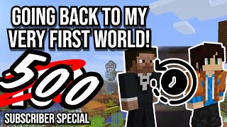 Lets visit my very first Minecraft world 500 Subscriber Special [upl. by Assirat]